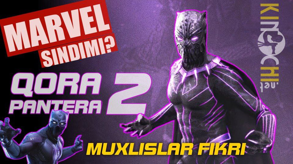 "Qora Pantera 2 " Muxlislar fikri qanday?(Video)