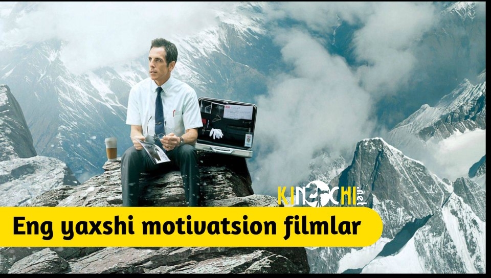 Eng yaxshi, top foydali motivatsion filmlar (Video)