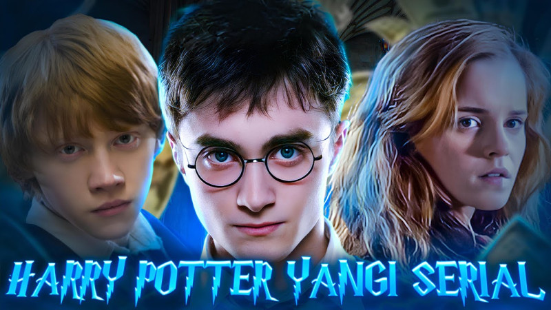 Garri Potter seriali O'zbek tilida serial haqidagi yangiliklar