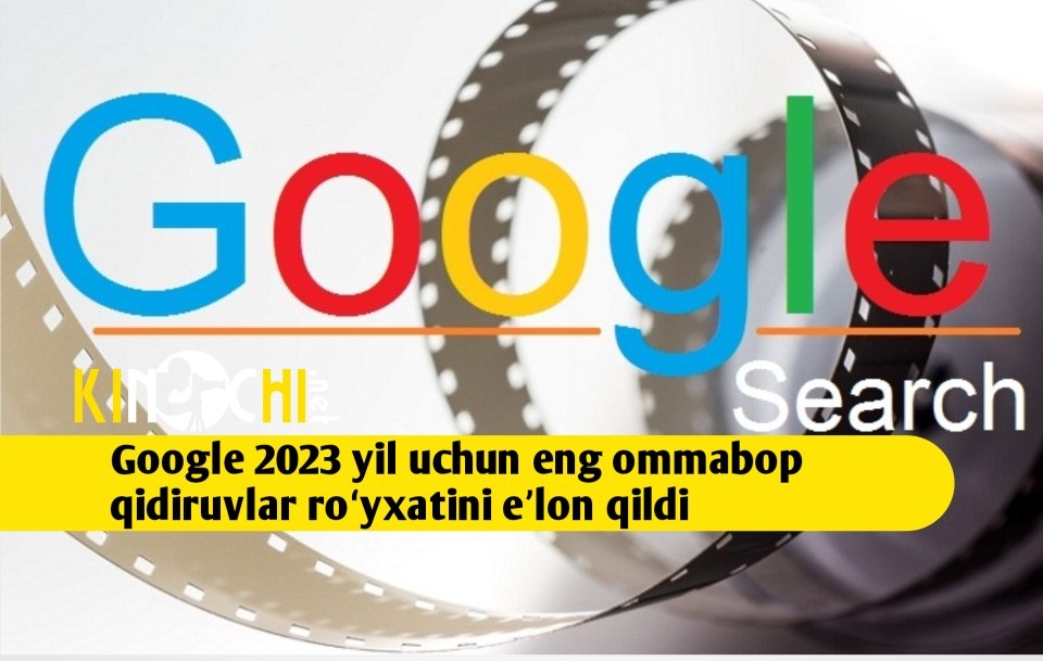 Google 2023 yil uchun eng ommabop qidiruvlar roʻyxatini eʼlon qildi