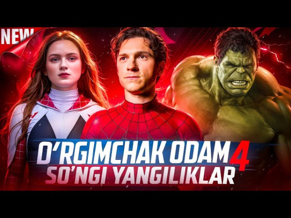 O'rgimchak odam 4 Yangi kun filmi O'zbek tilida eng so'ngi yangiliklar
